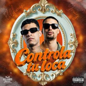 Controla tu loca (feat. Yowy)