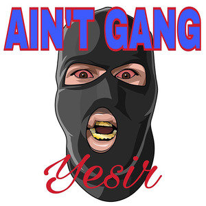 Ain't Gang