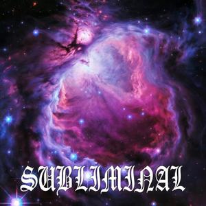 SUBLIMINAL