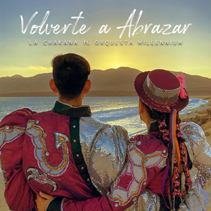 Volverte a Abrazar (feat. Orquesta Millennium)