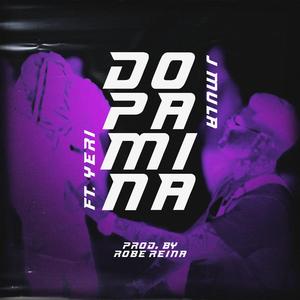 Dopamina (feat. J Mula)