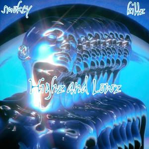 Highz n Lowz (feat. DMGbillz)
