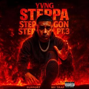 Steppa Gon Step (Pt.3)