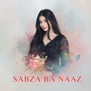 Sabza Ba Naaz