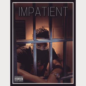 Impatient