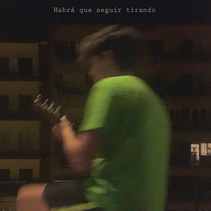 Habrá Que Seguir Tirando
