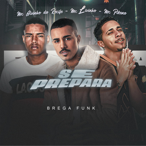 Se Prepara (Brega Funk)