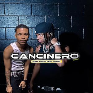 Lomiiel 'CANCINERO RMX