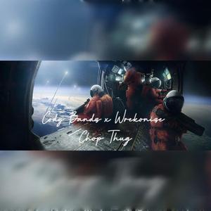 Chop Thug (feat. Wrekonize)