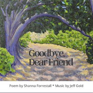 Goodbye Dear Friend (feat. Jeff Gold)