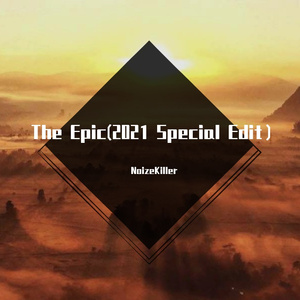 The Epic(2021 Special Edit)