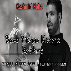 Baab Yikhna Koor Khabre