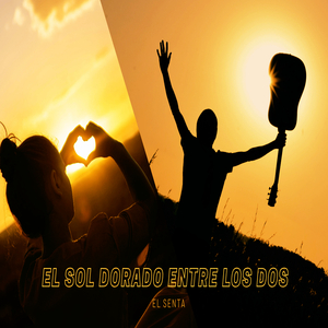 El Sol Dorado Entre Los Dos