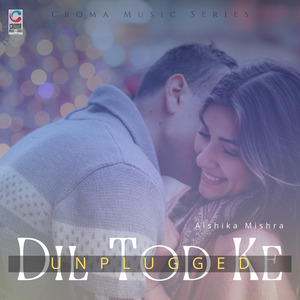Dil Tod ke ( Unplugged )