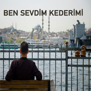 Ben Sevdim Kederimi