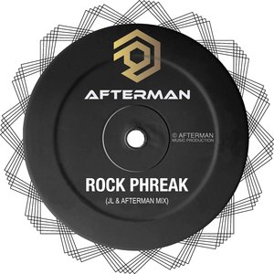 Rock Phreak (JL & Afterman Mix)