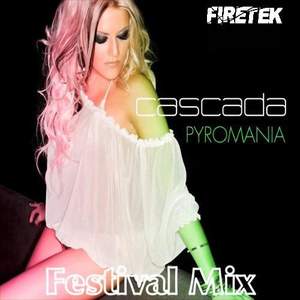 Pyromania (Firetek Festival Mix)