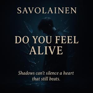 Do You Feel Alive