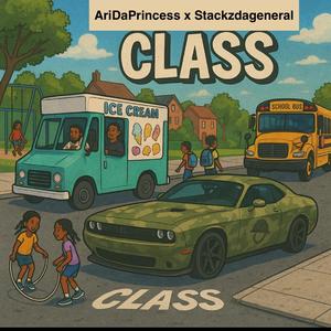 Class (feat. Stackzdageneral)