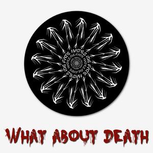 What About Death (feat. Scott Pitts)
