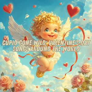 Cupidon En Folie (La Chanson De La Saint-Valentin)