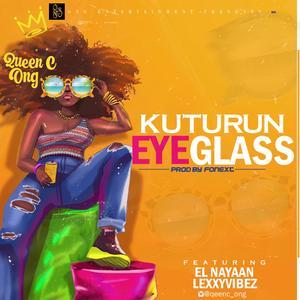 Kuturun Eye Glass (feat. Lexxyvibez & El Nayaan)
