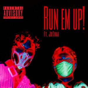 Run It Up !