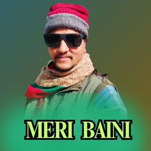 MERI BAINI