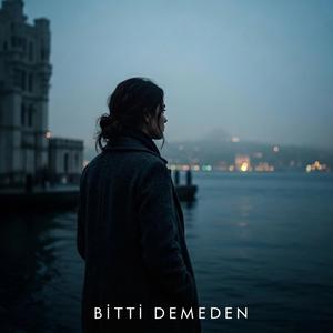 Bitti Demeden