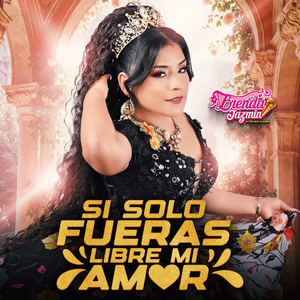 Si Solo Fueras Libre Mi Amor