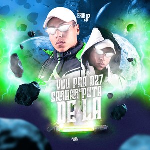 Vou pra Dz7 Sarrar as P*Ta de Lá