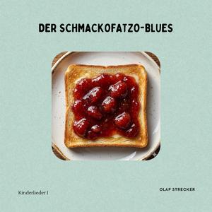 Der Schmackofatzo-Blues