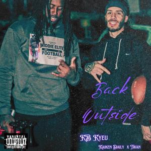 Back Outside (feat. Kaiken Daily & Twan)