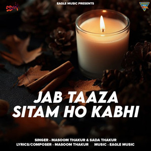 JAB TAAZA SITAM HO KABHI