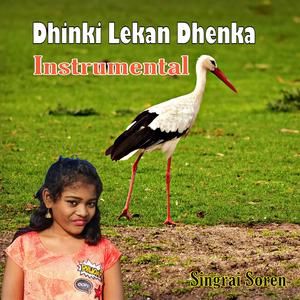 Dhinki Lekan Dhenka (Instrumental Version)