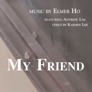 My Friend (feat. Andrew Lim)