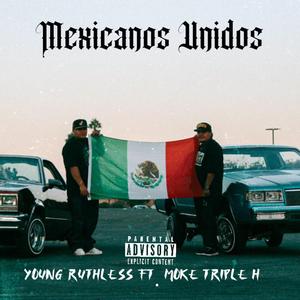 Mexicanos Unidos (feat. Moke Triple H)