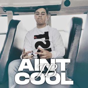 Ain't Cool