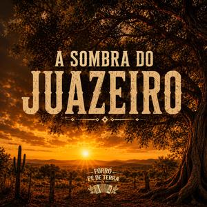 A Sombra do Juazeiro