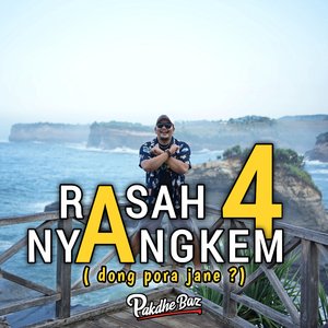 Rasah Nyangkem 4 (Dong Pora Jane?)