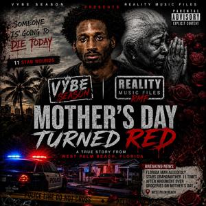 MOTHER'S DAY TURNED RED