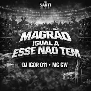 Magrão Igual a Esse Não Tem