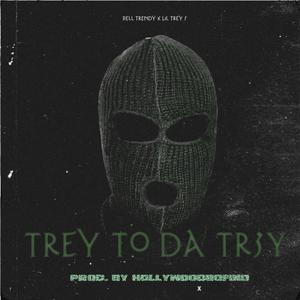 Trey To Da Tr3y