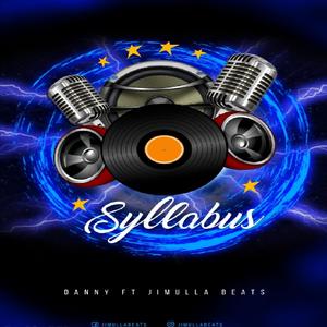 Syllabus (feat. Danny & Jimulla Beats)