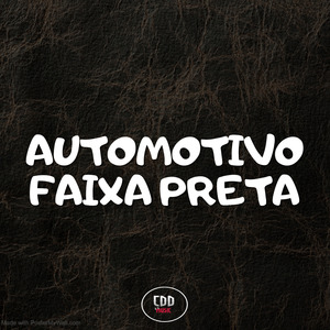 AUTOMOTIVO FAIXA PRETA