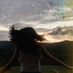 Someone like you