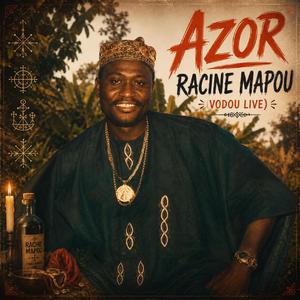 Azor Racine Mapou Vodou Live