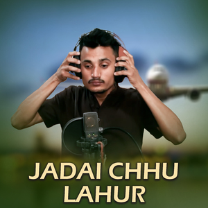Jadai Chhu Lahur
