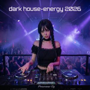 Dark House Energy 2026 | Deep Hypnotic DJ Experience