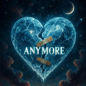 Anymore (feat. Bzzly & DayyDayyDuhh)